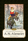 Complete Folktales of A. N. Afanas'ev: Volume I Cover Image