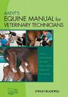 AAEVT's Equine Manual for Veterinary Technicians By Deborah Reeder (Editor), Sheri Miller (Editor), Deeann Wilfong (Editor) Cover Image