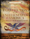 The Constitution of the United States of America and Selected Writings (Chartwell Classics) Cover Image