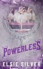 Powerless (Special Edition) By Elsie Silver Cover Image