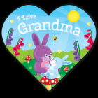I Love Grandma By Laura Gates Galvin, Helen Graper (Illustrator) Cover Image