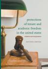Protections of Tenure and Academic Freedom in the United States: Evolution and Interpretation By Matthew J. Hertzog Cover Image