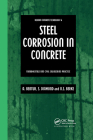 Steel Corrosion in Concrete: Fundamentals and Civil Engineering Practice (Modern Concrete Technology) By Arnon Bentur, Neal Berke, Sidney Diamond Cover Image