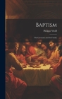 Baptism: The Covenant and the Family By Philippe Wolff Cover Image