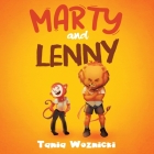Marty and Lenny By Tania Woznicki Cover Image
