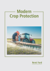 Modern Crop Protection By Remi Ford (Editor) Cover Image