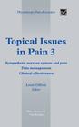 Topical Issues in Pain 3: Sympathetic Nervous System and Pain Pain Management Clinical Effectiveness By Louis Gifford Cover Image