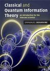 Classical and Quantum Information Theory: An Introduction for the Telecom Scientist By Emmanuel Desurvire Cover Image