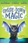 Upside-Down Magic (Upside-Down Magic #1) By Sarah Mlynowski, Lauren Myracle, Emily Jenkins Cover Image