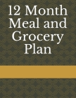 12 Month Meal and Grocery Plan By Edna Marie Beausoleil Cover Image