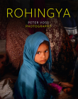Rohingya: Peter Voss Photography By Peter Voss Cover Image