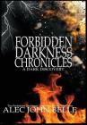 The Forbidden Darkness Chronicles: A Dark Discovery Cover Image