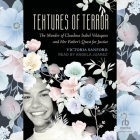 Textures of Terror: The Murder of Claudina Isabel Velasquez and Her Father's Quest for Justice Cover Image