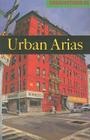 Urban Arias (Conjunctions #55) By Bradford Morrow (Editor) Cover Image