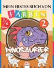 Mein erstes Buch von - Färben - Dinosaurier 2: Malbuch für Kinder von 3 bis 6 Jahren - 25 Zeichnungen By Dar Beni Mezghana (Editor), Dar Beni Mezghana Cover Image
