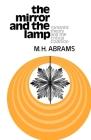The Mirror and the Lamp: Romantic Theory and the Critical Tradition (Galaxy Books) By Meyer H. Abrams Cover Image