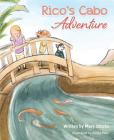 Rico's Cabo Adventure By Mary Jacobs Cover Image