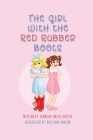 The Girl With The Red Rubber Boots By Jennifer Smith Culotta Cover Image