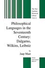 Philosophical Languages in the Seventeenth Century: Dalgarno, Wilkins, Leibniz (New Synthese Historical Library #54) Cover Image