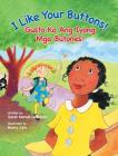 I Like Your Buttons! / Gusto Ko Ang Iyong Mga Butones!: Babl Children's Books in Tagalog and English By Sarah Lamstein, Nancy Cote (Illustrator) Cover Image