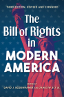The Bill of Rights in Modern America: Third Edition, Revised and Expanded By David J. Bodenhamer (Editor), James W. Ely (Editor), Daniel T. Rodgers (Contribution by) Cover Image