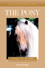 Understanding the Pony: Your Guide to Horse Health Care and Management Cover Image