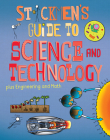 Stickmen's Guide to Science & Technology (Plus Engineering and Math): Science, a Tour of Technology, Amazing Engineering and the Power of Numbers By Joe Matthews (Illustrator), John Farndon Cover Image