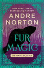 Fur Magic (Magic Sequence) By Andre Norton Cover Image