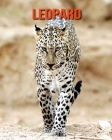 Leopard: Amazing Facts about Leopard By Devin Haines Cover Image