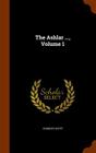 The Ashlar ..., Volume 1 By Charles Scott Cover Image