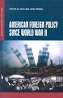 American Foreign Policy Since World War II Cover Image