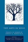 The Arts of Rule: Essays in Honor of Harvey C. Mansfield Cover Image