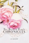 The Broken Pearls Chronicles: Pt 1 When the Pearls were Scattered/Pt 2 When the Pearls were Gathered By Lily Ann Kemp Cover Image
