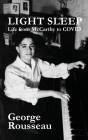 Light Sleep: Life from McCarthy to COVID Cover Image