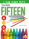 I Can Make Fifteen By Christina Earley Cover Image