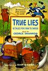 True Lies By George Shannon, John O'Brien (Illustrator) Cover Image