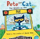 Pete the Cat: The Wheels on the Bus Cover Image