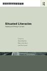 Situated Literacies: Theorising Reading and Writing in Context By David Barton (Editor), Mary Hamilton (Editor), Roz Ivanic (Editor) Cover Image