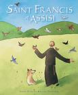 Saint Francis of Assisi By Joyce Denham, Elena Temporin (Illustrator) Cover Image