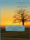 Growing in Truth Discipleship: Week 3: I'm Saved! Now What? Cover Image
