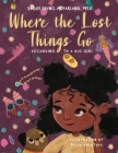Where The Lost Things Go: According To A Big Girl Cover Image