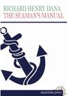 The Seaman's Manual By Richard Henry Dana Cover Image