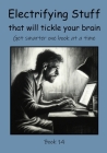 Electrifying Stuff that will Tickle your Brain Cover Image