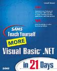 Sams Teach Yourself More Visual Basic.Net in 21 Days (Sams Teach Yourself...in 21 Days) By Lowell Mauer Cover Image