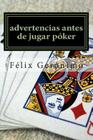 advertencias antes de jugar póker By Peter Griffin (Photographer), Félix Gerónimo Cover Image