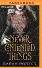 Never-Contented Things: A Novel of Faerie Cover Image