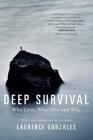 Deep Survival: Who Lives, Who Dies, and Why By Laurence Gonzales Cover Image