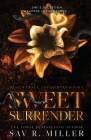 Sweet Surrender By Sav R. Miller Cover Image