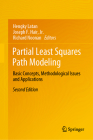 Partial Least Squares Path Modeling: Basic Concepts, Methodological Issues and Applications Cover Image