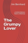 The Grumpy Lover: A Comedy of Manners Translated from Molière's Le Misanthrope Cover Image